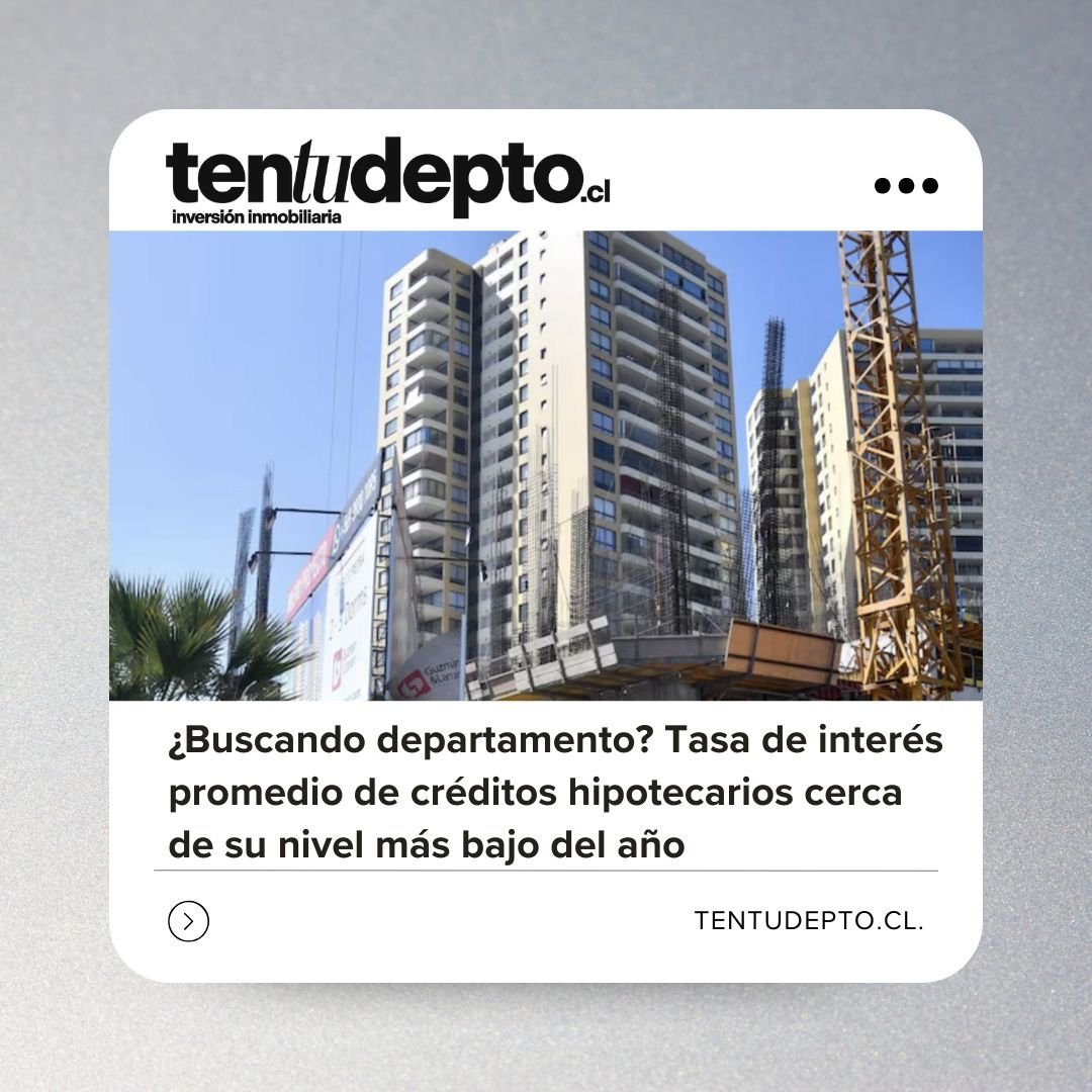 Blog Tentudepto ¿Buscando departamento? Bajan tasas de créditos hipotecarios